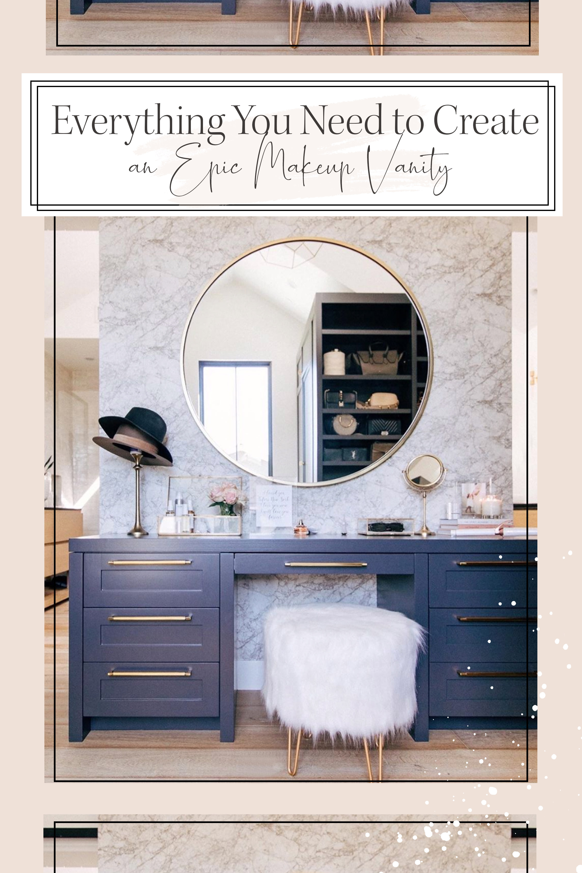 Everything You Need to Create an Epic Makeup Vanity - Andee Layne