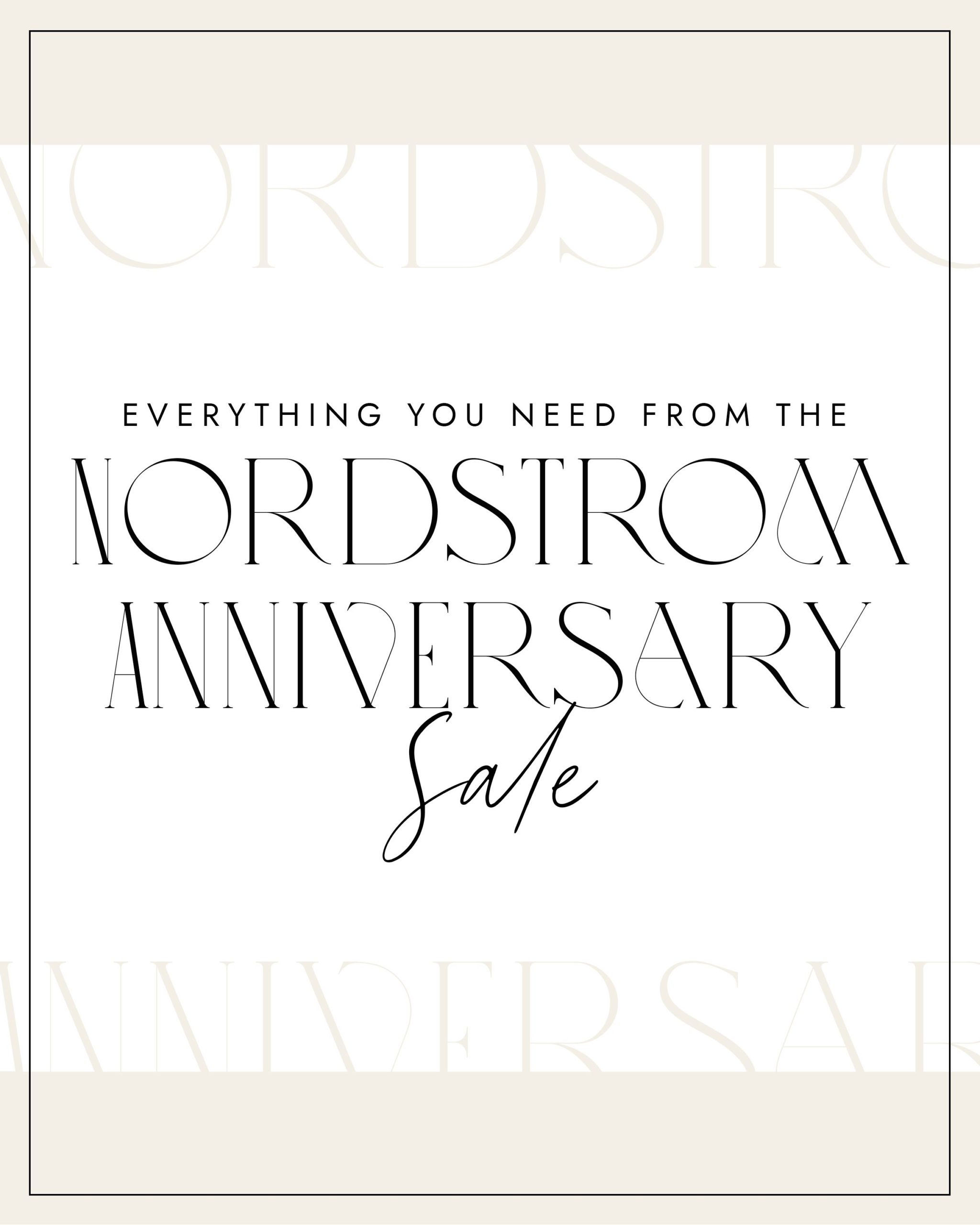 Nordstrom Anniversary Sale 2022: Everything You Need to Know